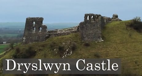 Dryslwyn Castle – A Proper Welsh Castle