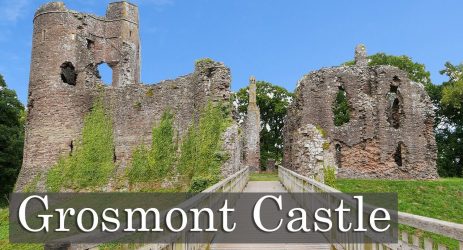 A Romantic Norman Ruin – Grosmont Castle